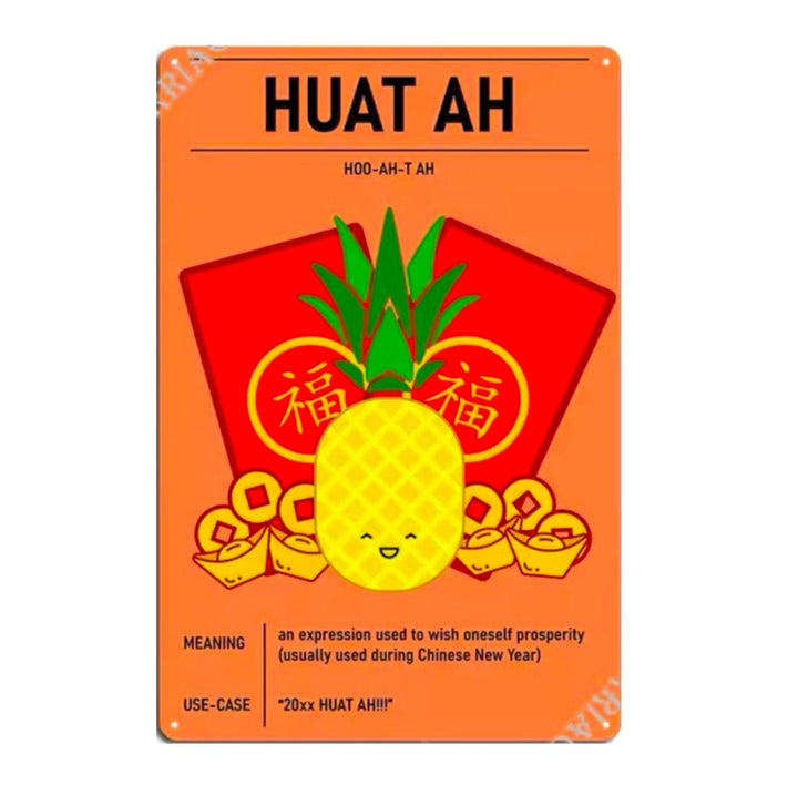 Tin Wall Poster - Huat Ah