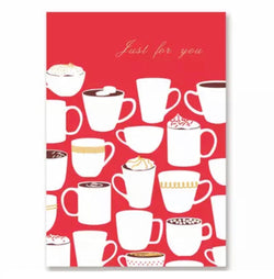 Greeting  Cards -  Just for You Coffee