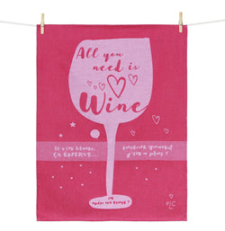Kitchen Towel - All You Need Is Wine